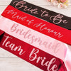 your text sash, bridal sash, graduation sash, wedding sash, party sash, baby shower sash, bridesmaid sash.