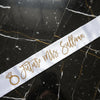 bridal sash, graduation sash, party sash, custom sash, Birthday sash, prom night, 
