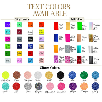 Color chart for vinyl, foil, and glitter options with text colors available.